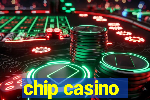 chip casino